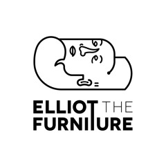 Elliot the Furniture