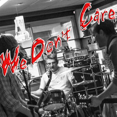 We Don't Care !