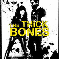 The Thick Bones En Reactor