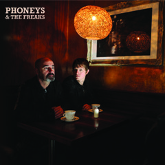 Phoneys And The Freaks.