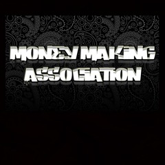 Money Makin Association