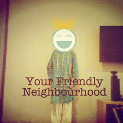 YourFriendlyNeighbourhood
