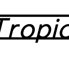 Tropic Official