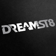 Dreamst8