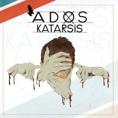 Ados - Çirkin Adam (Katarsis)