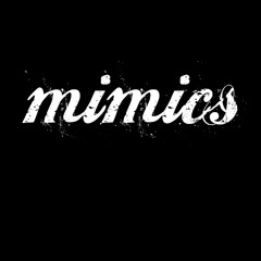 Mimics