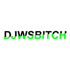 DJWSBITCH