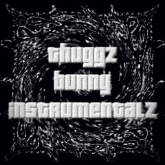 THUGGZBUNNYINSTRUMENTALZ