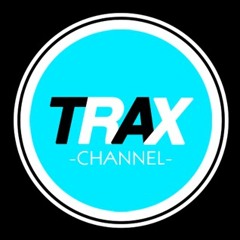 Trax Channel
