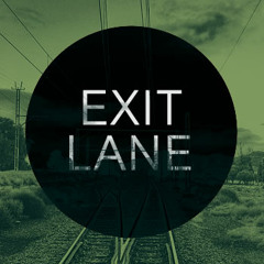 EXIT LANE