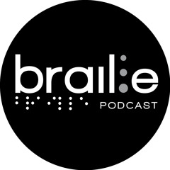 Melodie - Braille Podcast 024