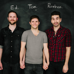 Ed, Tom & Rueben