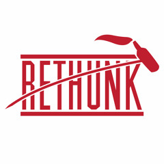 Rethunk.