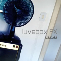 luvebox FX_CASA