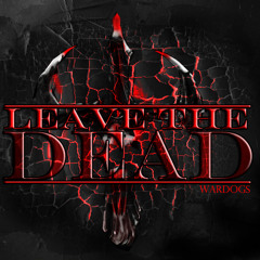 Leave The Dead