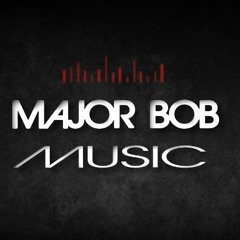 MAJOR BOB MUSIC