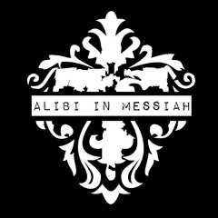 Alibi in Messiah