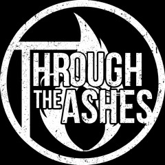 Through The Ashes