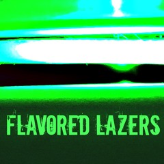 Flavored Lazers