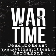 WAR Time (We All Ridin)