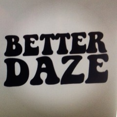 Better Daze Entertainment