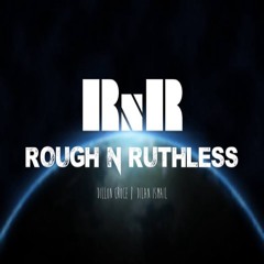 Rough N Ruthless