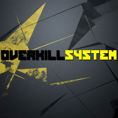 Overkill System
