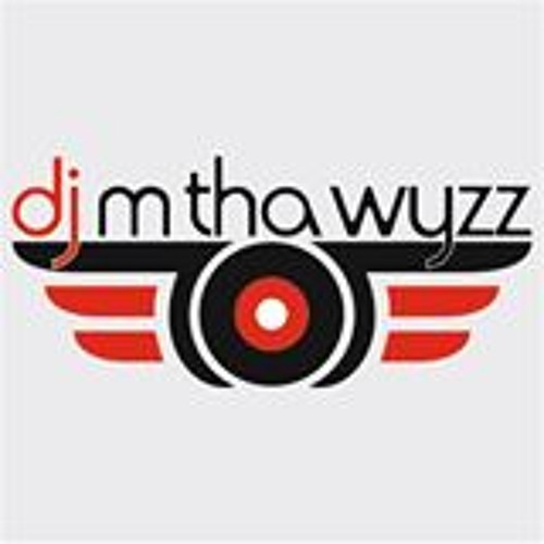 DJ M THA WYZZ’s avatar