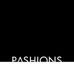 pashions