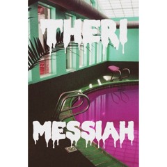 theri messiah