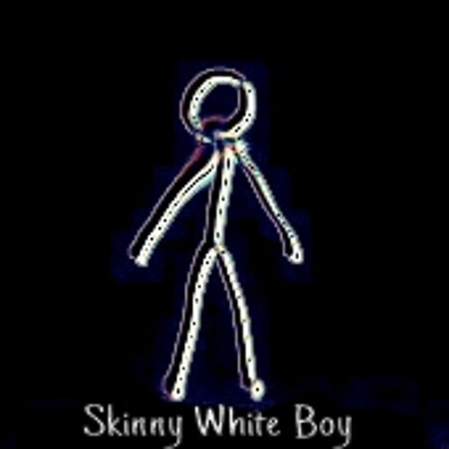 Skinny white boy
