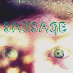 ★SAUSAGE★