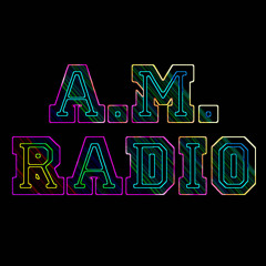A.M. Radio