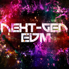 Next-Gen EDM