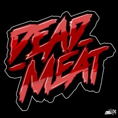 DEADMEAT