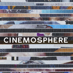 Cinemosphere