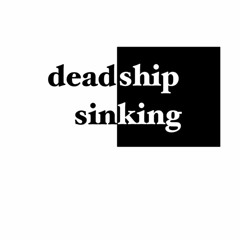 Dead Ship Sinking