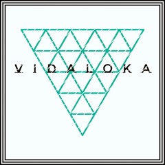 V i D A • L o K A