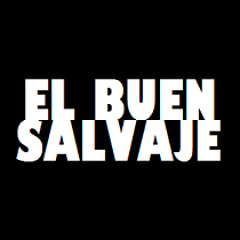 El Buen Salvaje