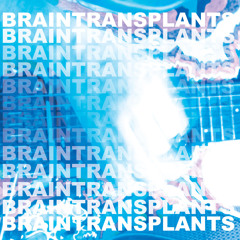 Brain Transplants