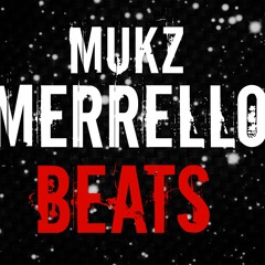 Mukz Merrello Beats