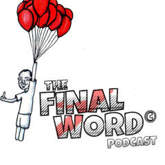 The Final Word Podcast