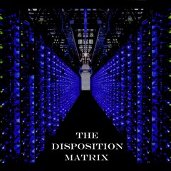 The Disposition Matrix