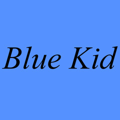 Blue Kid