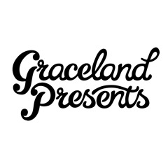 Graceland Presents