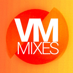 VM MIXES