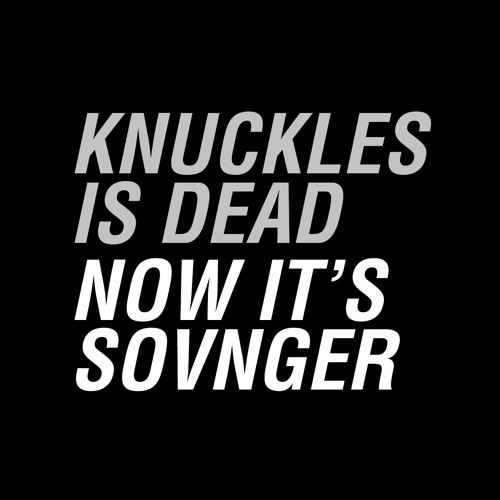 KNUCKLES (NOW SOVNGER)’s avatar