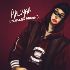 07 I'm Down - Aaliyah [BLUCKAHRADIOH]