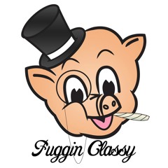 fugginclassy