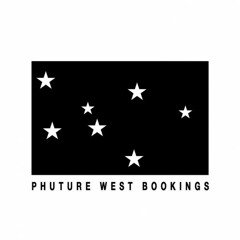 Phuture West Bookings
